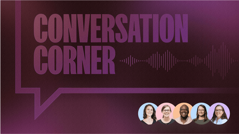 Conversation Corner: Real Support Talk